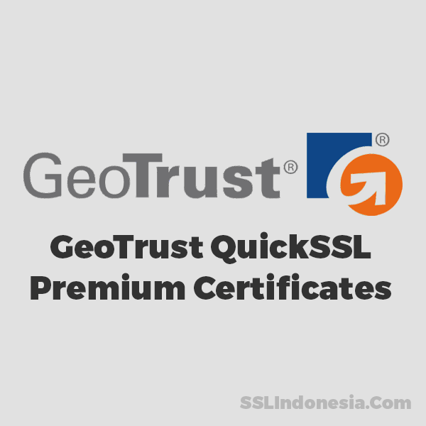 GeoTrust QuickSSL Premium Certificates